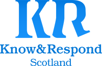 Know & Respond Scotland